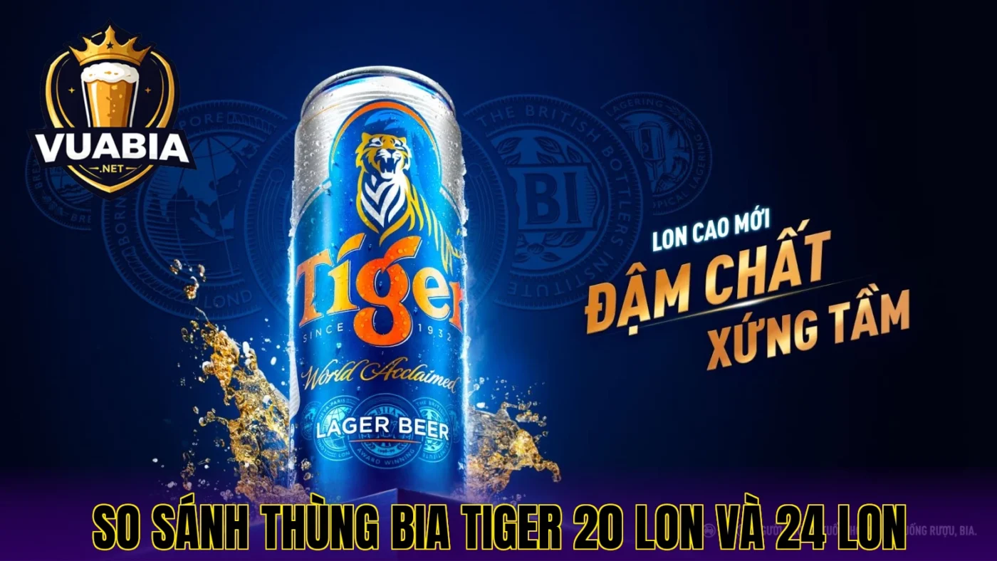 So sánh thùng bia Tiger 20 lon và 24 lon