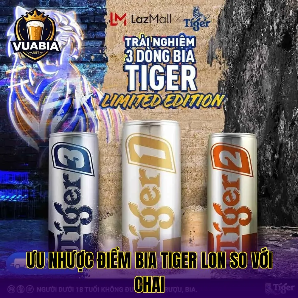 Ưu nhược điểm bia Tiger lon so với chai