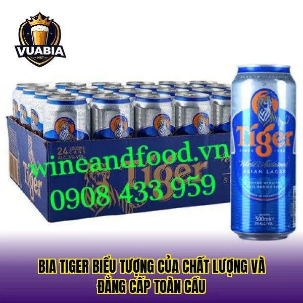 Bia Tiger biểu tượng của chất lượng và đẳng cấp toàn cầu