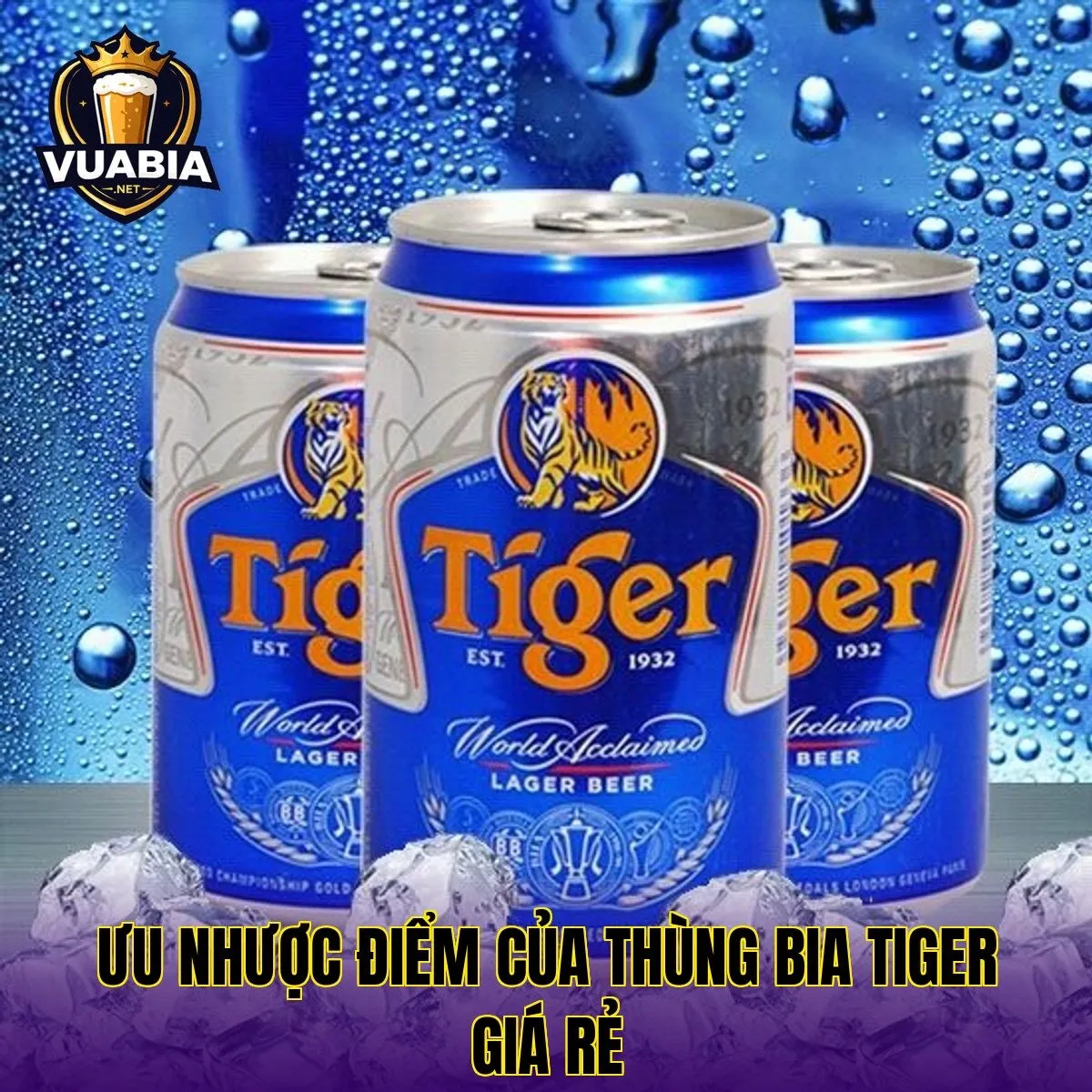 Ưu nhược điểm của thùng bia Tiger giá rẻ