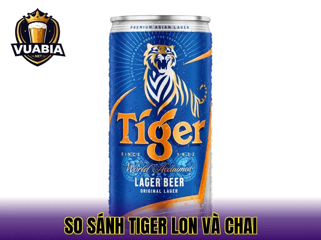 So Sánh Tiger Lon Và Chai