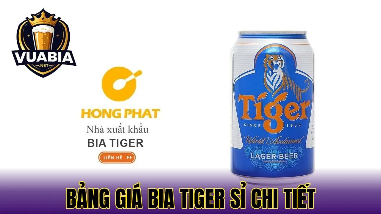 bảng giá bia Tiger sỉ chi tiết
