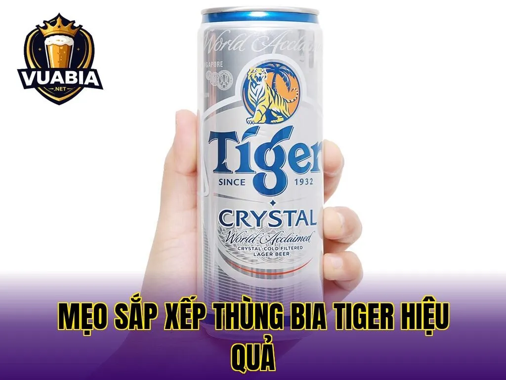 Mẹo sắp xếp thùng bia Tiger hiệu quả