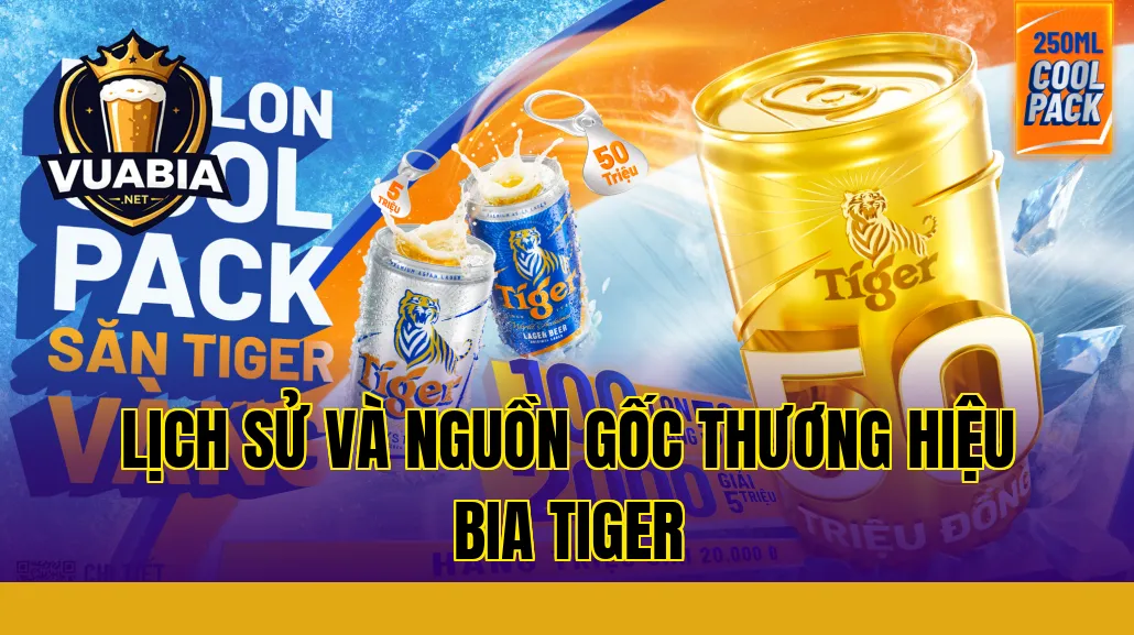 Lịch sử và nguồn gốc thương hiệu bia Tiger