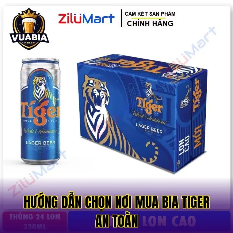 Hướng dẫn chọn nơi mua bia Tiger an toàn