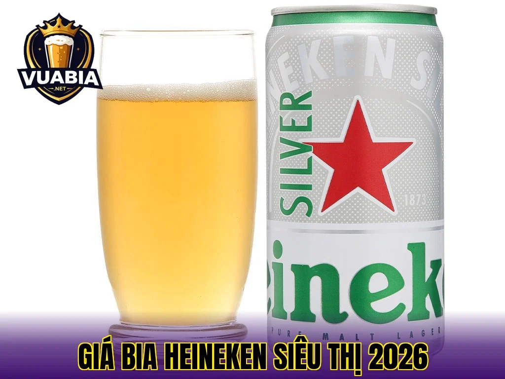 Giá bia Heineken siêu thị 2026