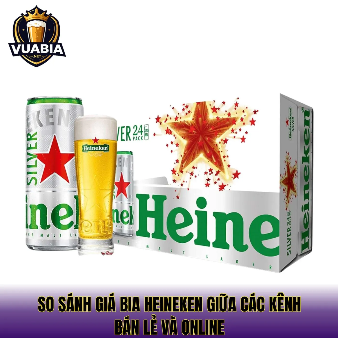 So sánh giá bia Heineken giữa các kênh bán lẻ và online
