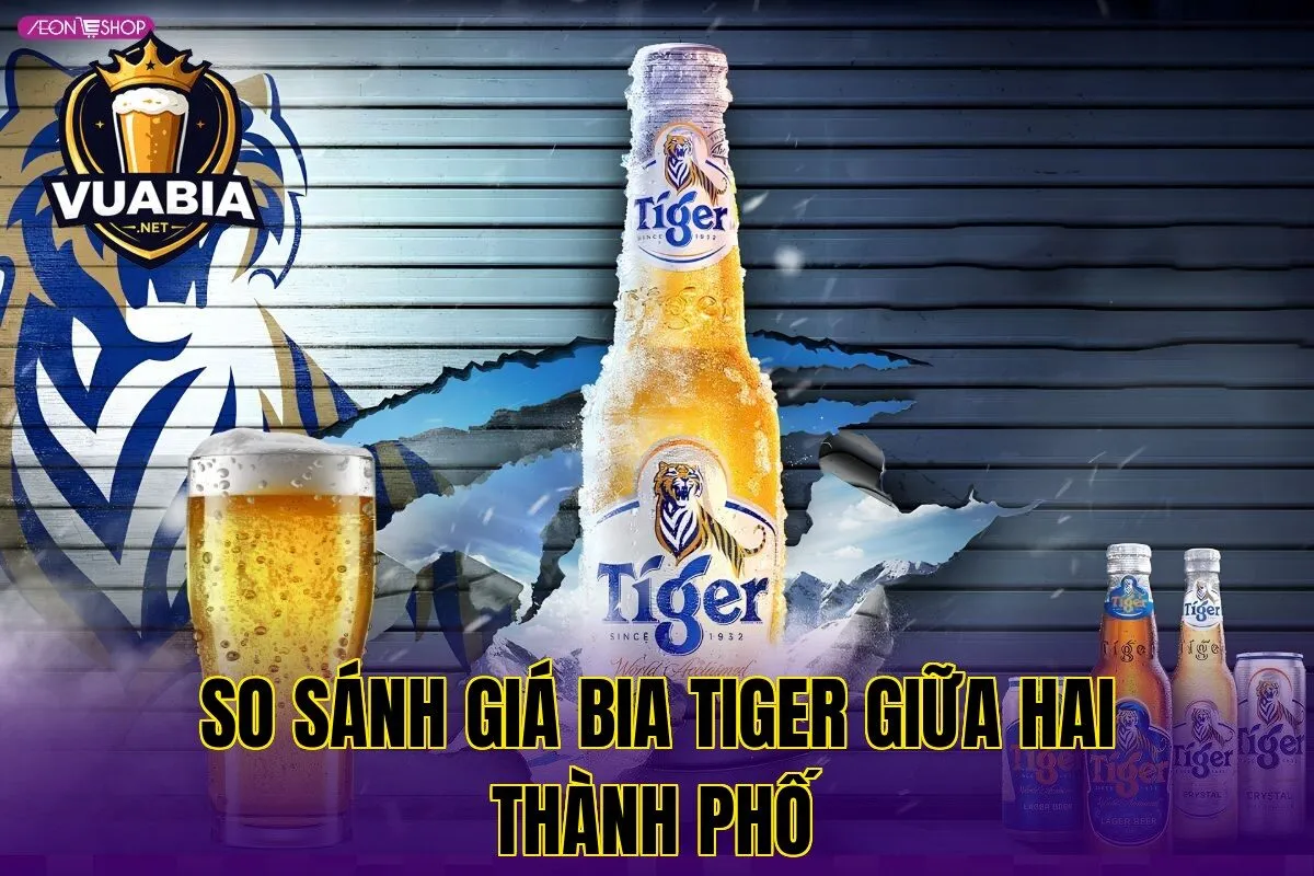 So sánh giá bia Tiger giữa hai thành phố