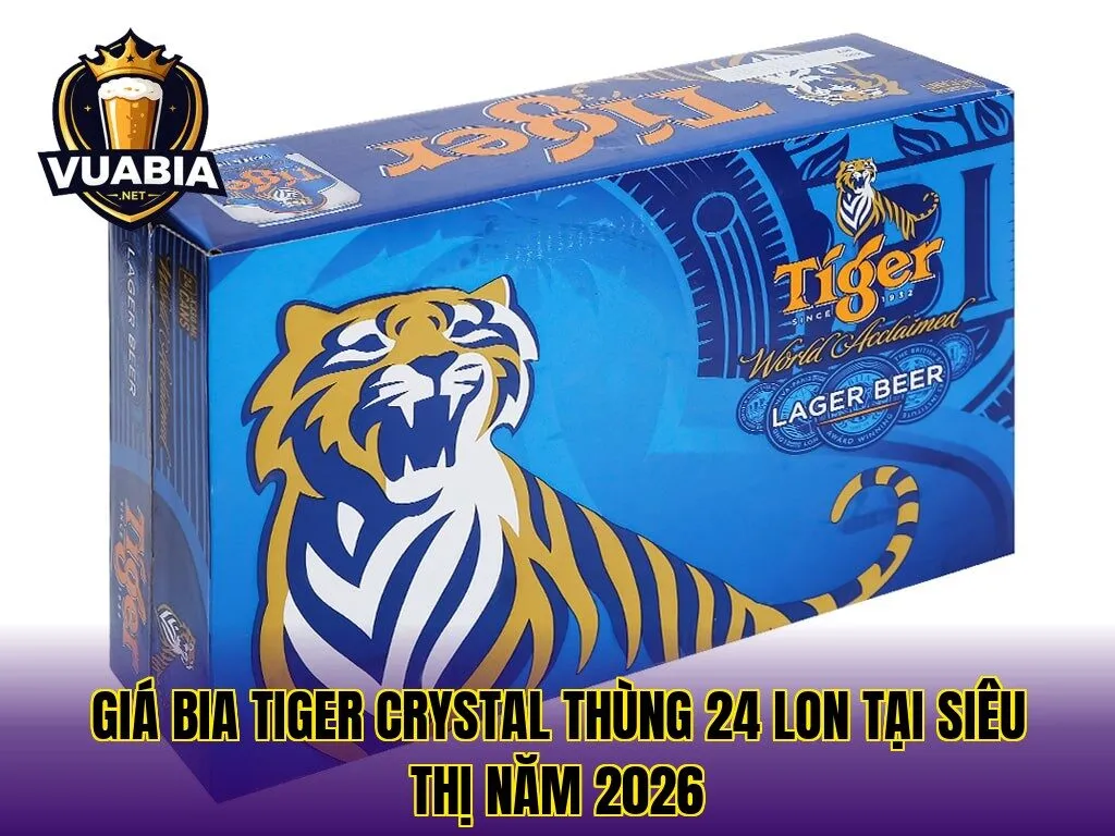 Giá bia Tiger Crystal thùng 24 lon tại siêu thị năm 2026