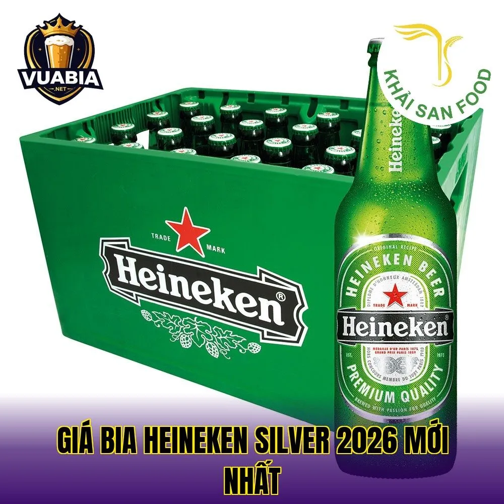 Giá bia Heineken Silver 2026 mới nhất
